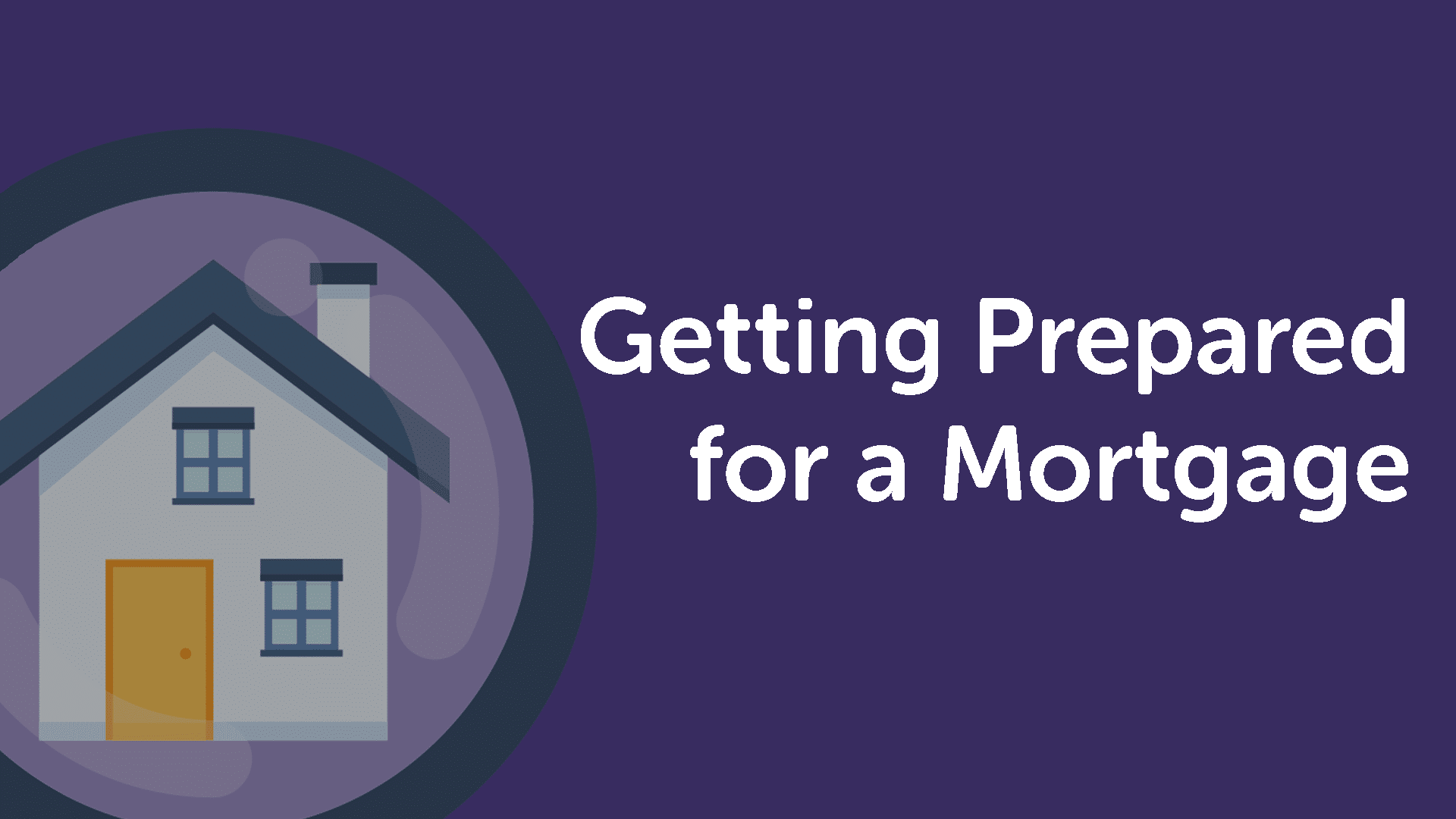 Getting Prepared for a Mortgage in Durham