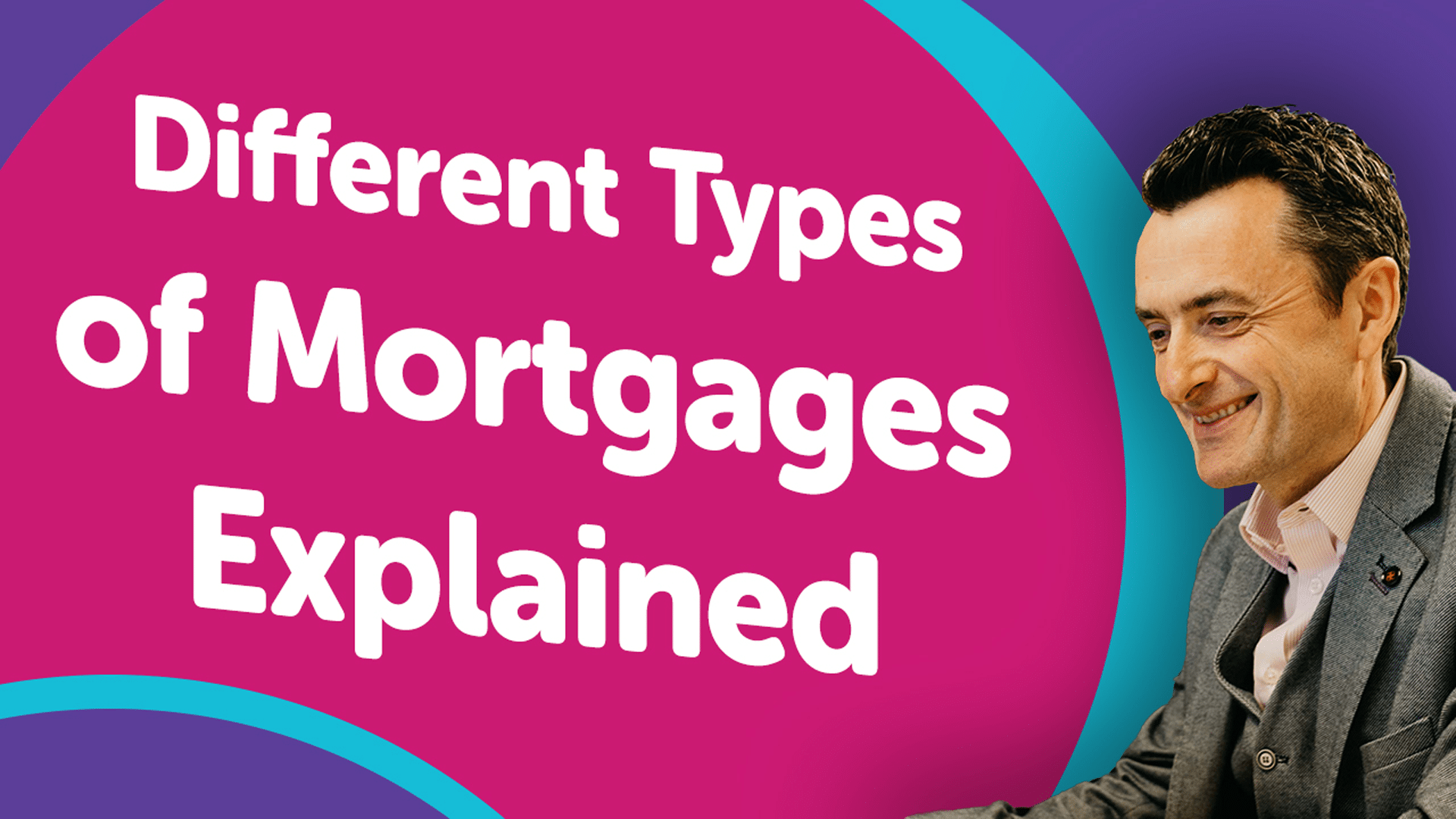 Types of Mortgages Explained in Durham